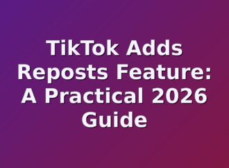 TikTok Adds Reposts Feature: A Practical 2026 Guide